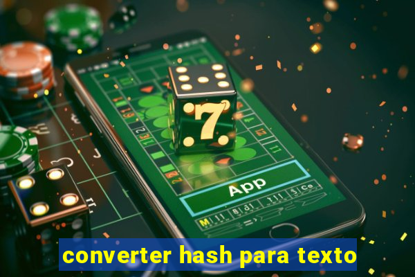 converter hash para texto